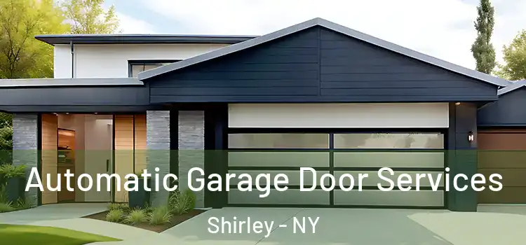  Automatic Garage Door Services Shirley - NY