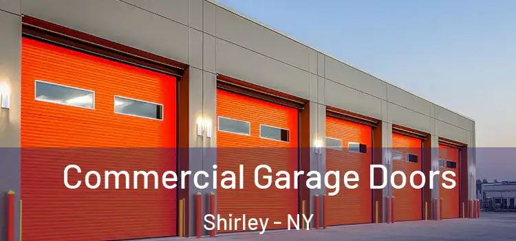  Commercial Garage Doors Shirley - NY
