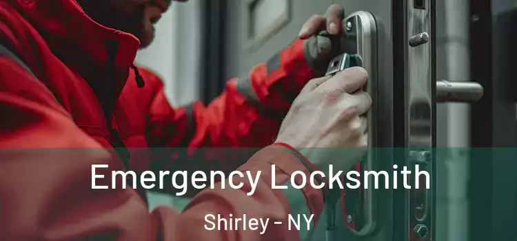  Emergency Locksmith Shirley - NY