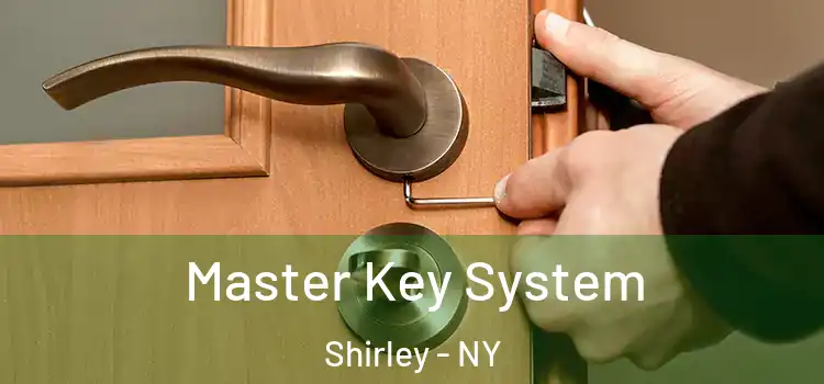  Master Key System Shirley - NY
