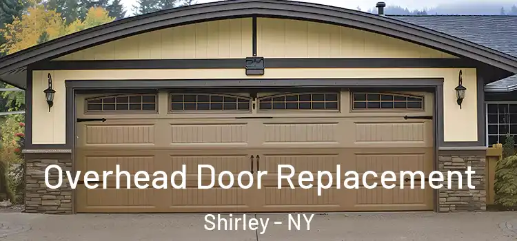  Overhead Door Replacement Shirley - NY