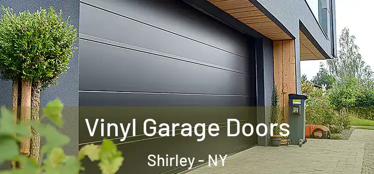  Vinyl Garage Doors Shirley - NY
